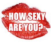 How sexy are you?
